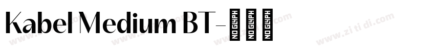 Kabel Medium BT字体转换
